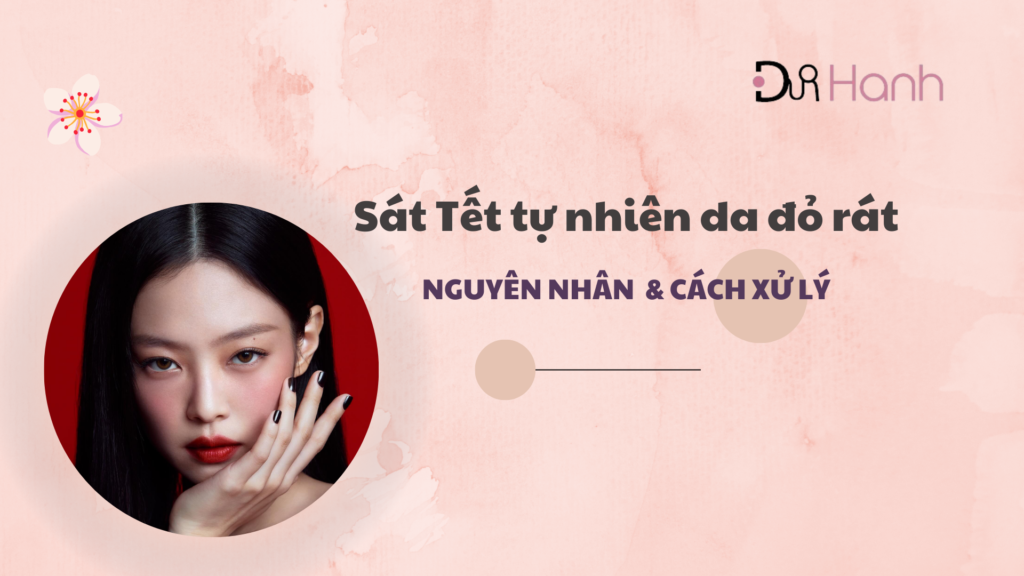 Dr Hạnh, BS Hạnh, Da đỏ rát